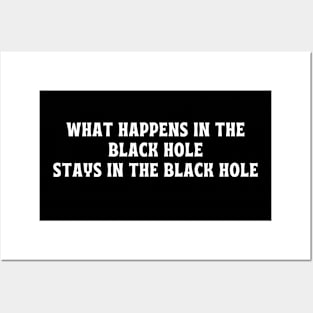 What Happens In The Black Hole | Astrophysics Posters and Art